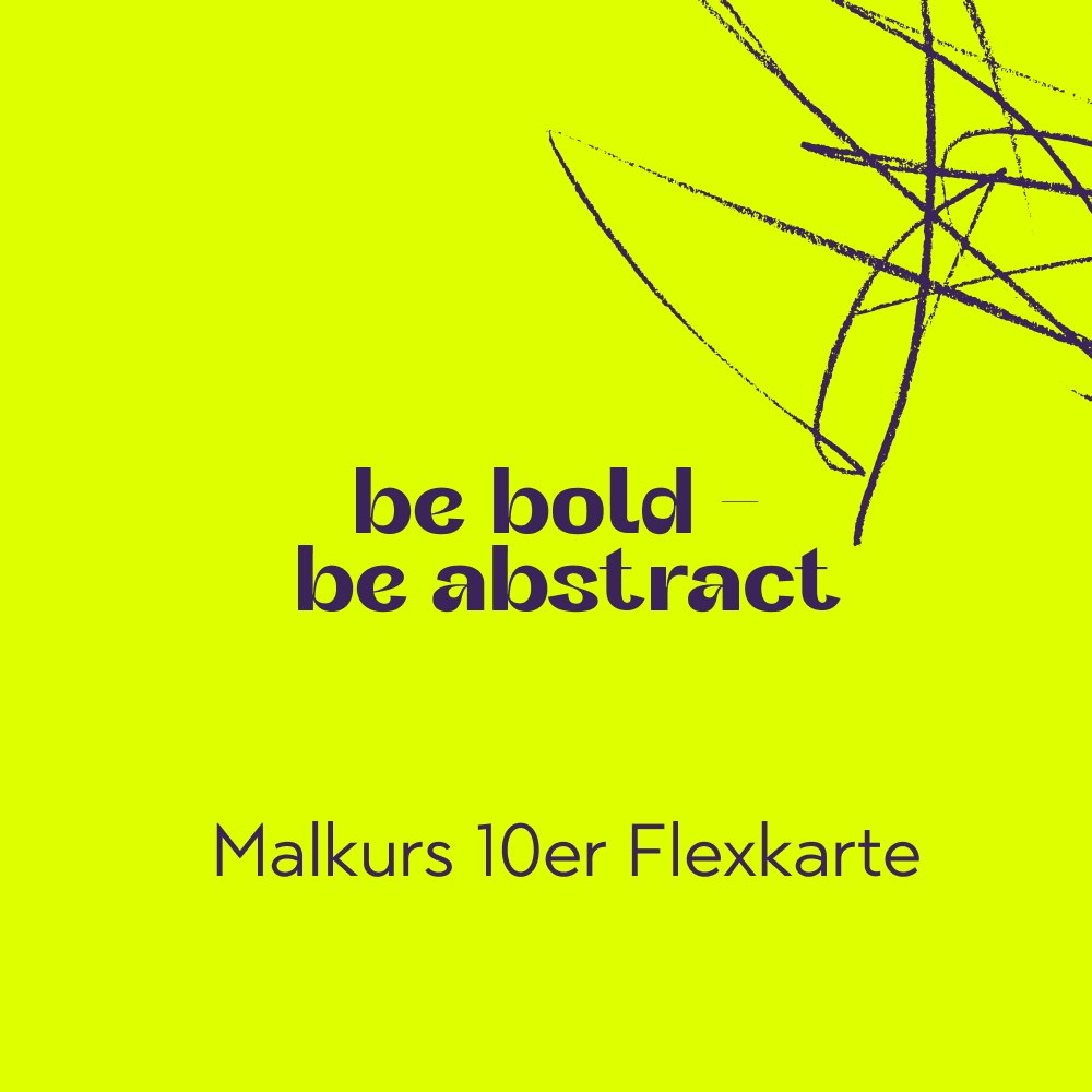 10er Karte be bold, be abstract